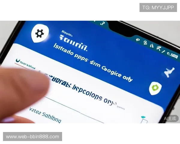 BBINapp官网客户端下载渠道推荐，确保用户安全快速获取官方应用程序
